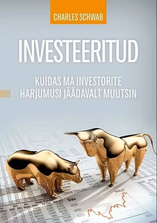 Investeeritud. Charles Schwab